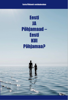 Raamatukaas "Eesti ja Põhjamaad - Eesti kui Põhjamaa?"